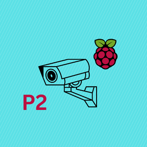 How to Stream Video from Raspberry Pi Camera to Computer P2